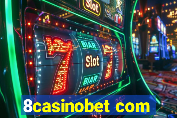 8casinobet com